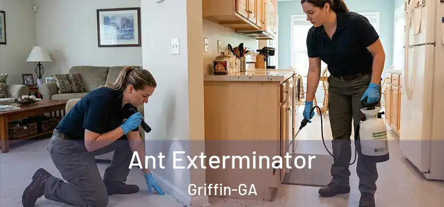Ant Exterminator Griffin-GA