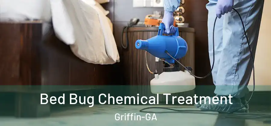  Bed Bug Chemical Treatment Griffin-GA