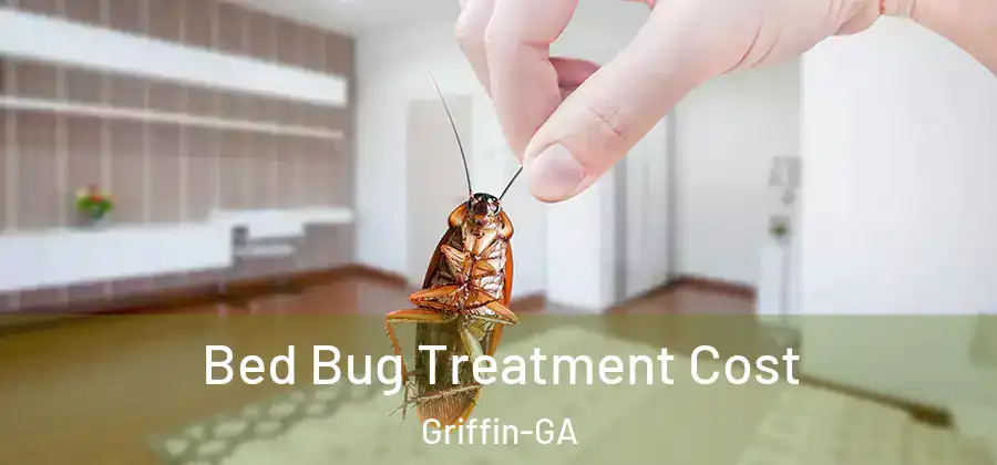  Bed Bug Treatment Cost Griffin-GA
