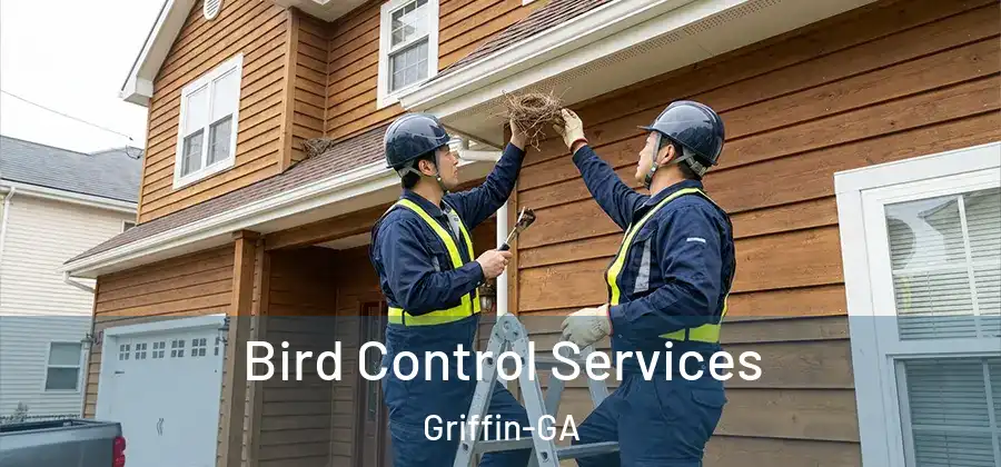 Bird Control Services Griffin-GA