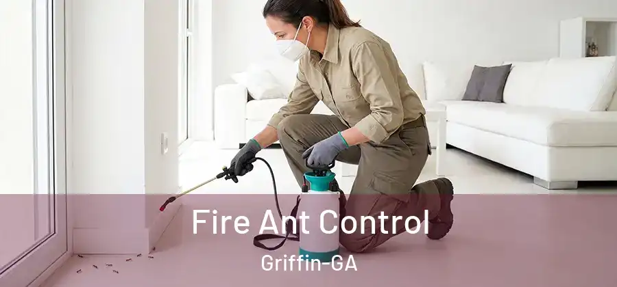 Fire Ant Control Griffin-GA
