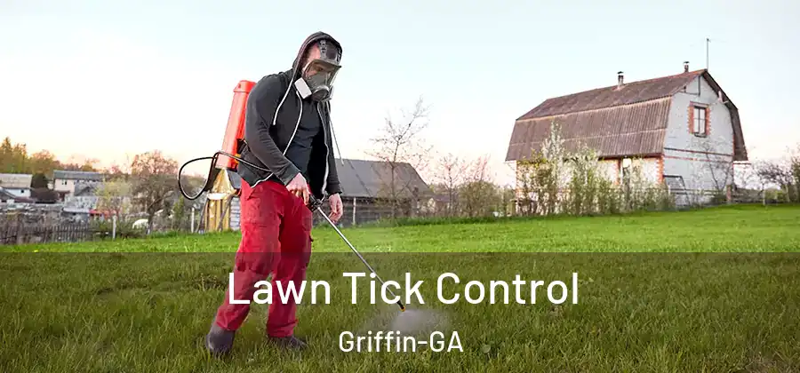 Lawn Tick Control Griffin-GA