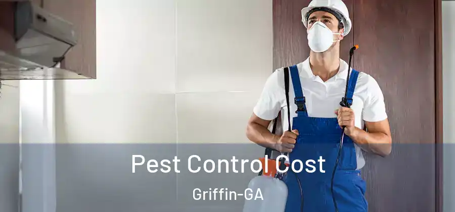 Pest Control Cost Griffin-GA