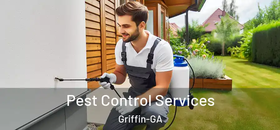 Pest Control Services Griffin-GA