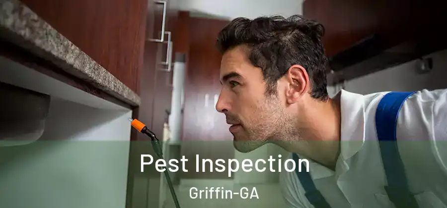 Pest Inspection Griffin-GA
