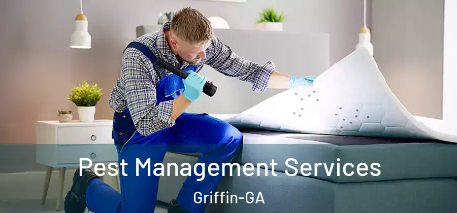 Pest Management Services Griffin-GA