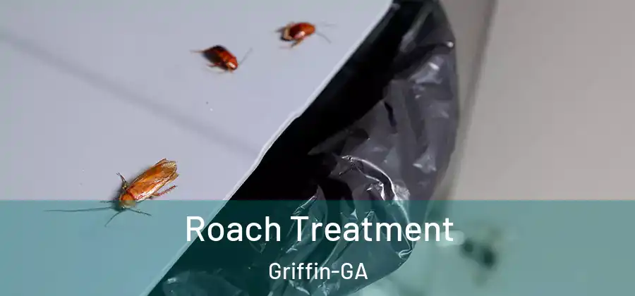  Roach Treatment Griffin-GA