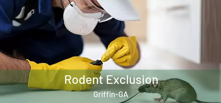  Rodent Exclusion Griffin-GA