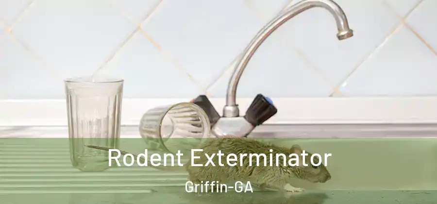 Rodent Exterminator Griffin-GA