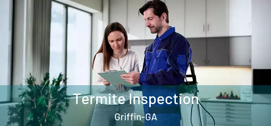 Termite Inspection Griffin-GA