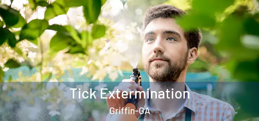 Tick Extermination Griffin-GA